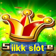 iikk slot